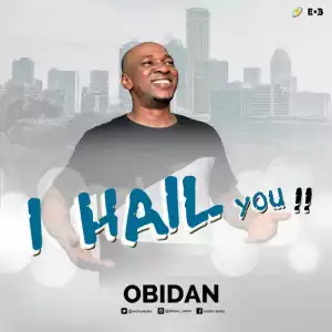 Obidan - I Hail You